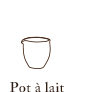 Pot à lait (φ8cm H8.5cm)